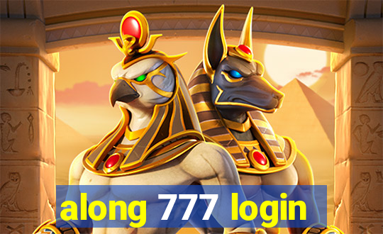 along 777 login